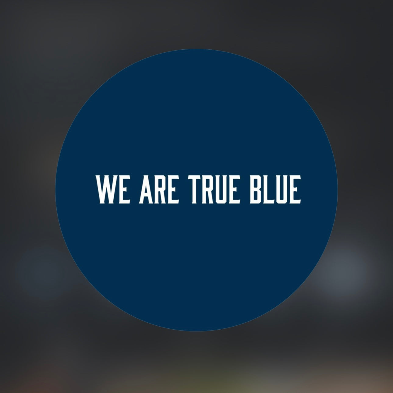 We Are True Blue
